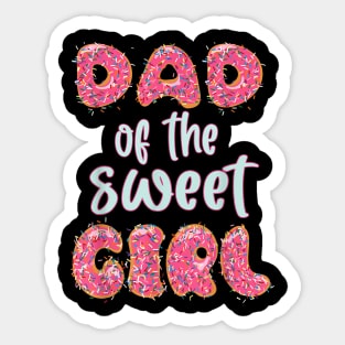 Mens Dad Of The Sweet Girl Donut Birthday Party Family Sticker